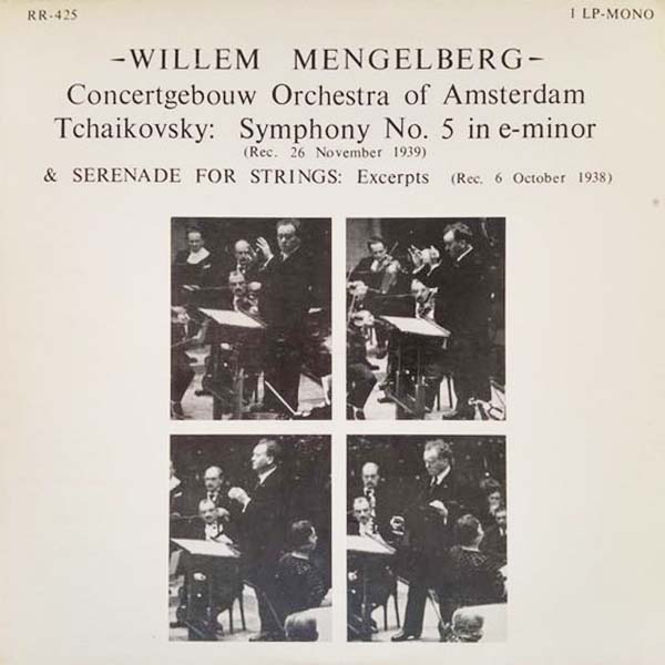 Mengelberg, Willem Tchaikovsky Symphony no.5, Serenade for Strings