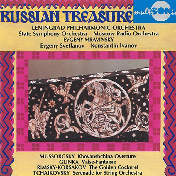 Russian Treasure Glinka, RimskyKorsakov, Tchaikovsky